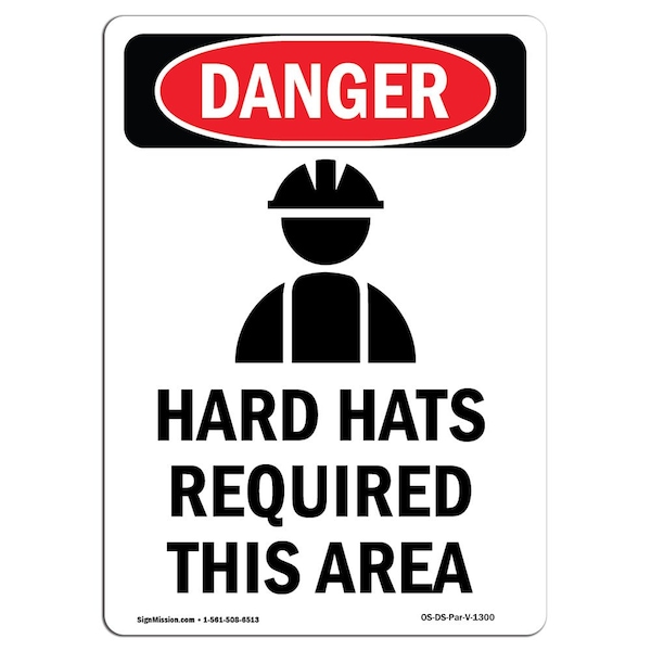 Signmission OSHA Danger Sign, Hard Hats Required, 24in X 18in Aluminum, 18" W, 24" H, Portrait OS-DS-A-1824-V-1300 - main